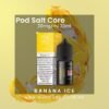 Pod Salt Core Banana Ice 2